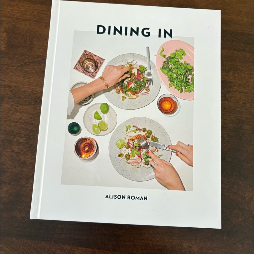 Dining In Cookbook by Alison Roman